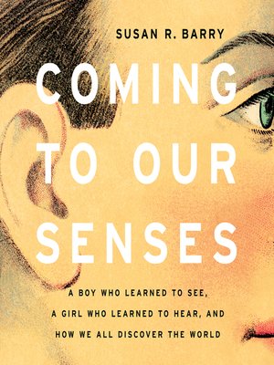 cover image of Coming to Our Senses